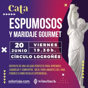 CATA ESPUMOSOS y MARIDAJE GOURMET 20 JUNIO