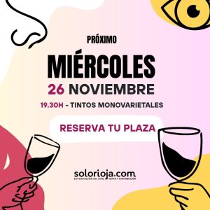 Winewednesday solorioja 26nov tintos monovarietales